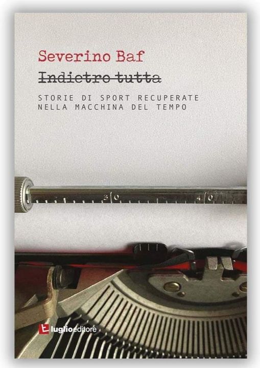 “Indietro tutta”: sport, emozioni e ricordi.